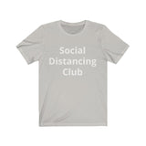 Social Distancing Club Short Sleeve Tee
