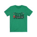 Can't Drink All Day If You Don't Start In The Morning Bloody Mary T-Shirt