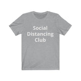 Social Distancing Club Short Sleeve Tee