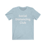 Social Distancing Club Short Sleeve Tee