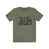 Can't Drink All Day If You Don't Start In The Morning Bloody Mary T-Shirt