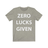 Zero Lucks Given Short Sleeve Tee