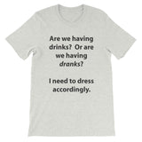 Drinks or Dranks Short-Sleeve Unisex T-Shirt