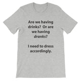 Drinks or Dranks Short-Sleeve Unisex T-Shirt